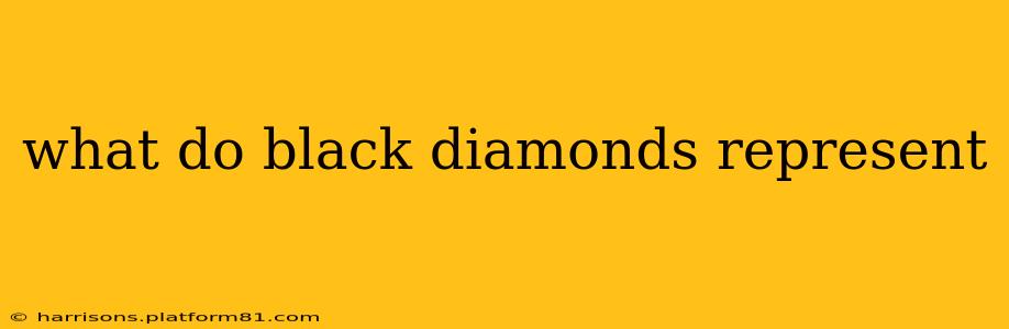 what do black diamonds represent