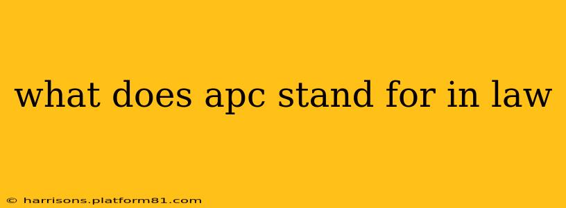 what does apc stand for in law