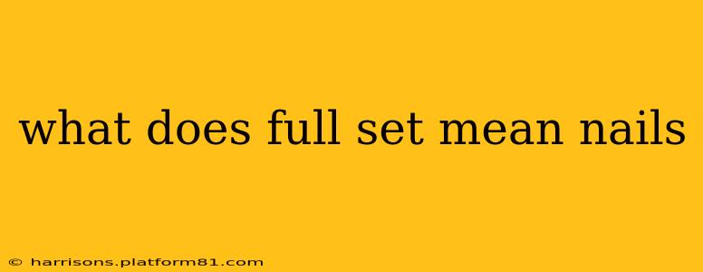 what does full set mean nails