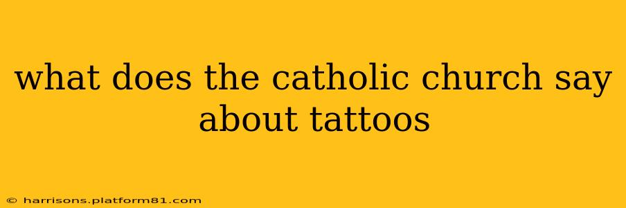 what does the catholic church say about tattoos