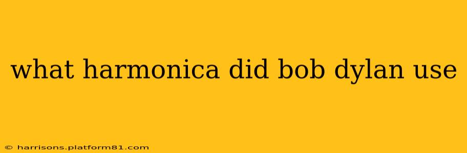 what harmonica did bob dylan use
