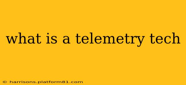 what is a telemetry tech
