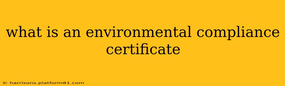 what is an environmental compliance certificate