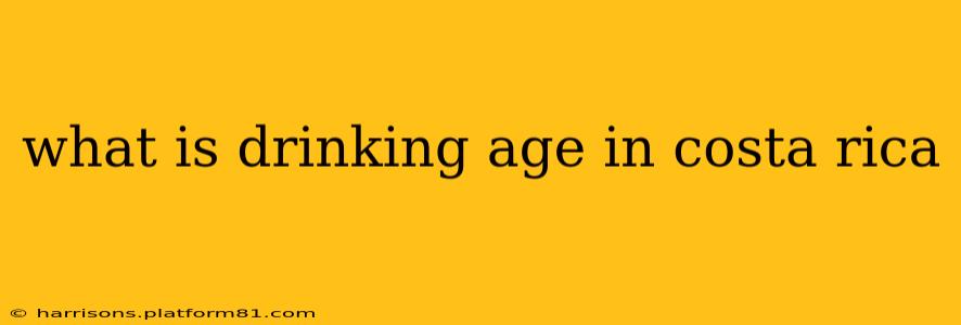 what is drinking age in costa rica