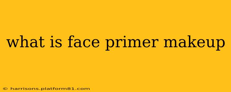 what is face primer makeup