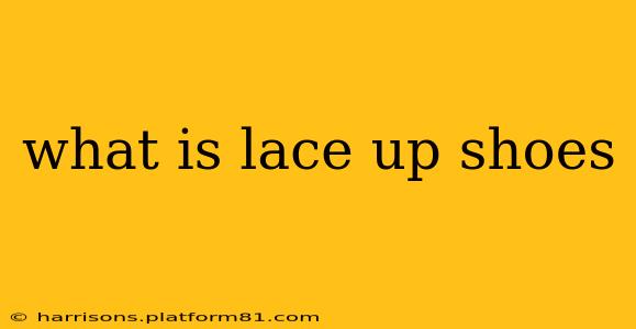 what is lace up shoes