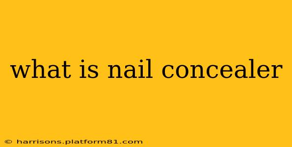 what is nail concealer