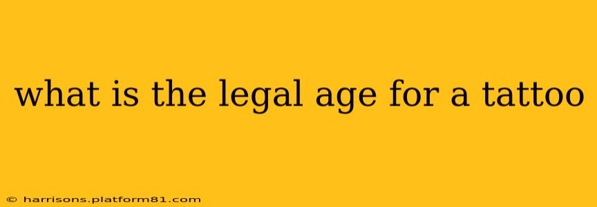 what is the legal age for a tattoo