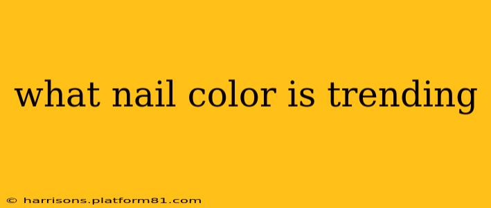 what nail color is trending