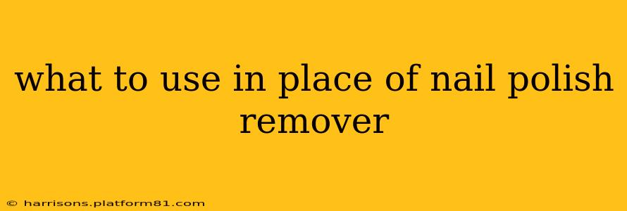 what to use in place of nail polish remover