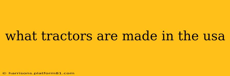 what tractors are made in the usa
