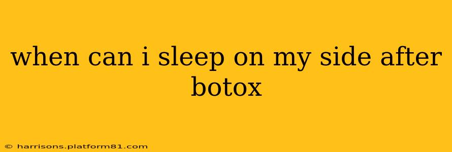 when can i sleep on my side after botox