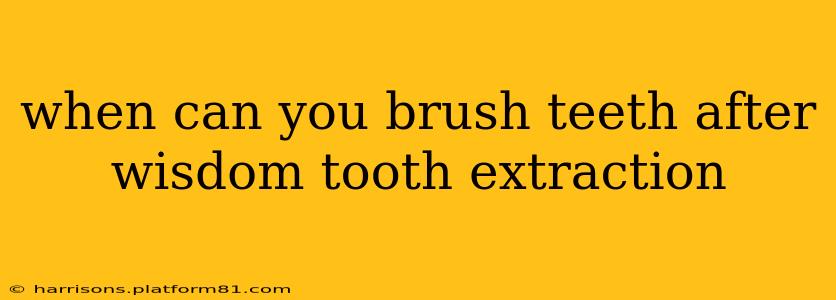 when can you brush teeth after wisdom tooth extraction