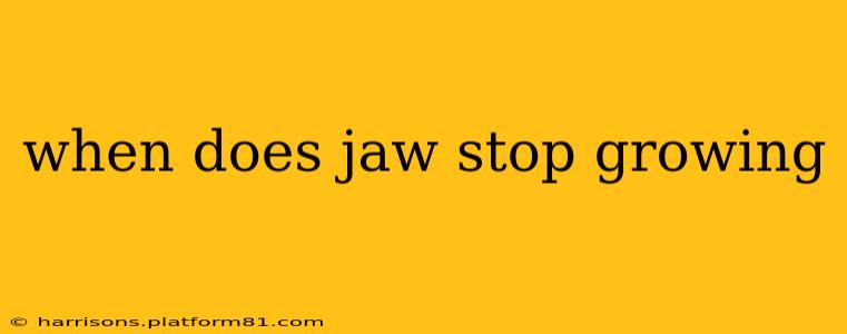 when does jaw stop growing