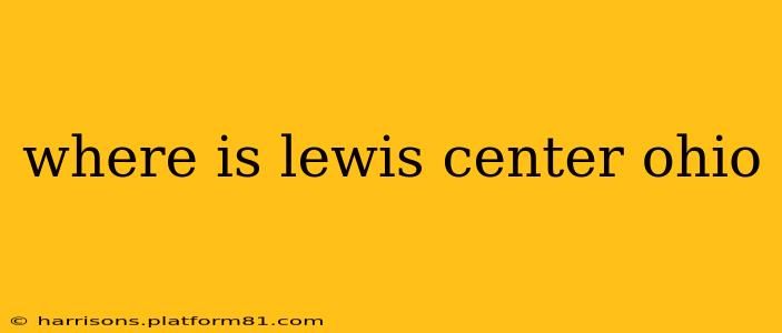 where is lewis center ohio