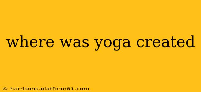 where was yoga created