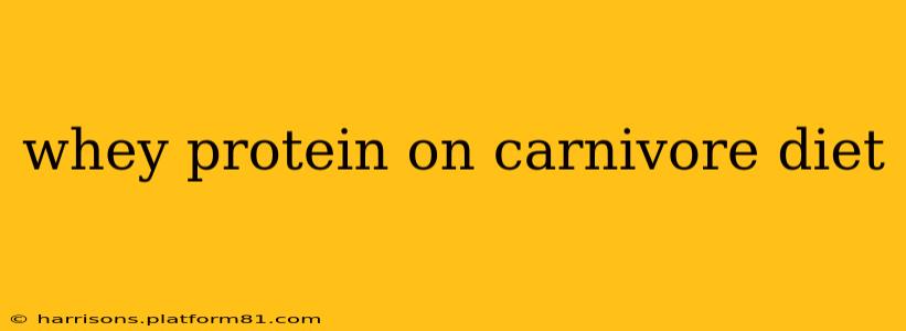 whey protein on carnivore diet