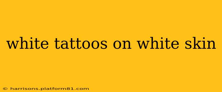 white tattoos on white skin