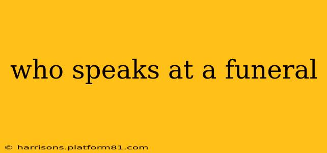who speaks at a funeral