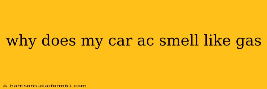 why does my car ac smell like gas