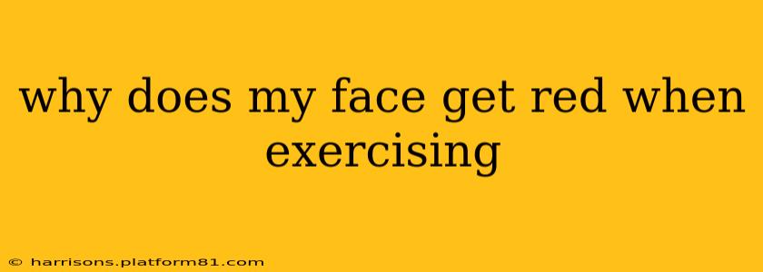 why does my face get red when exercising