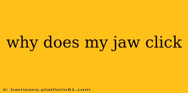 why does my jaw click