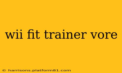 wii fit trainer vore