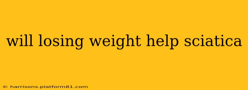 will losing weight help sciatica