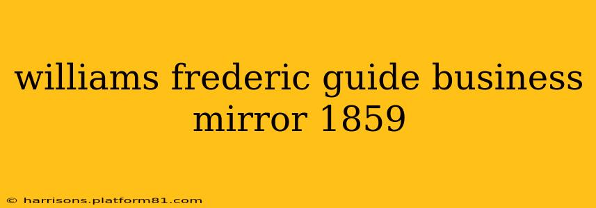 williams frederic guide business mirror 1859