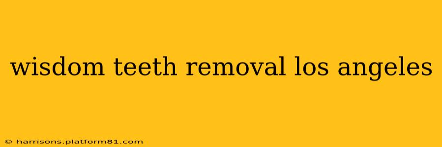 wisdom teeth removal los angeles