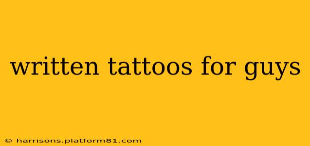 written tattoos for guys