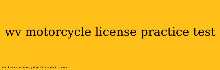 wv motorcycle license practice test