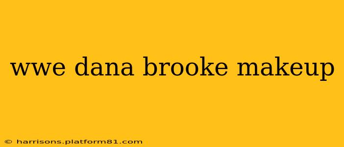 wwe dana brooke makeup