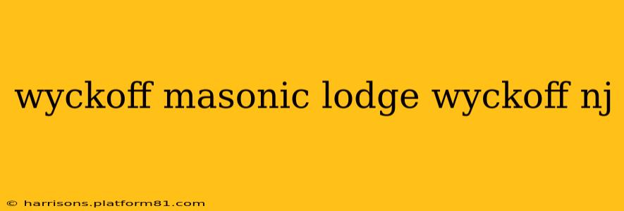 wyckoff masonic lodge wyckoff nj