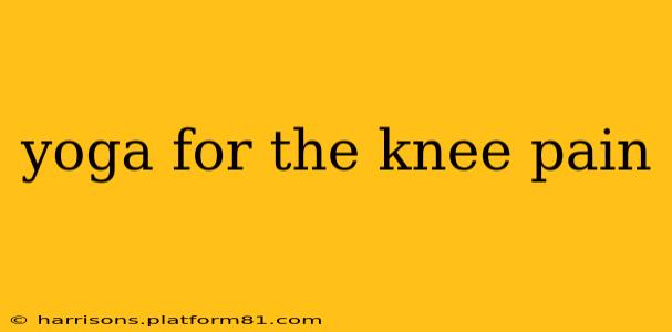yoga for the knee pain