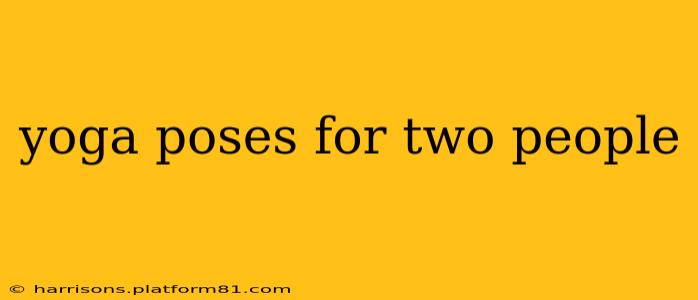 yoga poses for two people
