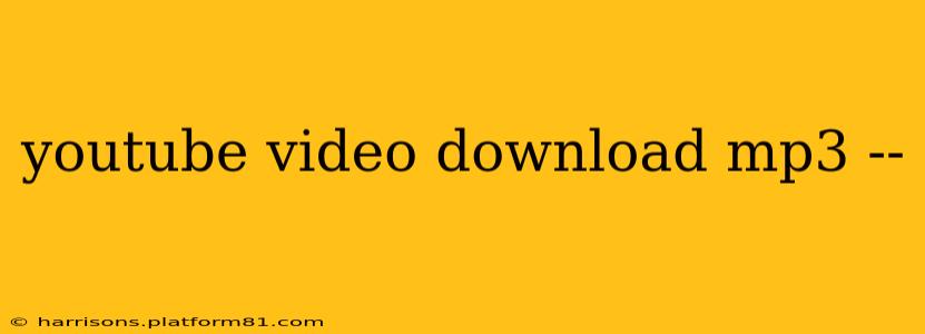 youtube video download mp3 --