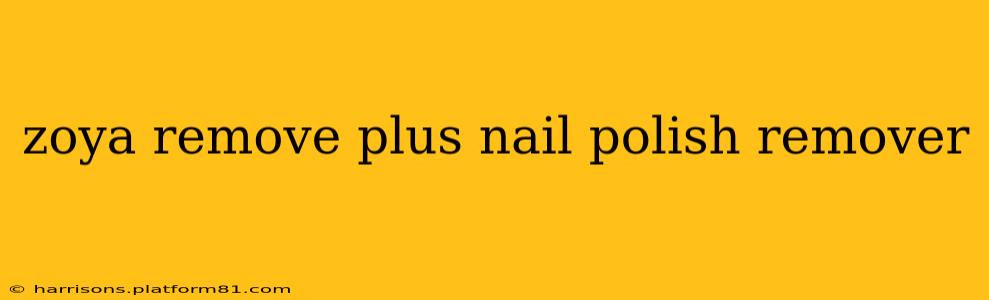 zoya remove plus nail polish remover